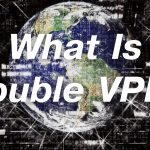 What is Double VPN?